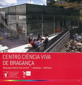 Brochura do Centro de Ciência Viva de Bragança