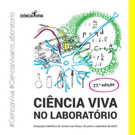 27.ª edição - Ciência Viva no Laboratório