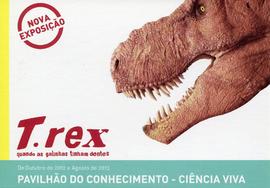 Folheto da Exposição T.rex quando as galinhas tinham dentes