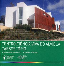 Brochura do Carsoscópio Centro de Ciência Viva do Alviela