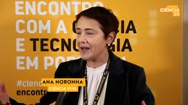 Encontro Ciência 2020 - Entrevista Ana Noronha